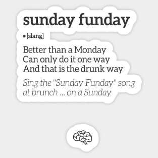 Sunday Funday Definition (Black Text) Sticker